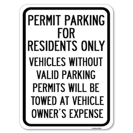 Signmission Permit Parking for Residents Vehicles w/o Valid Parking Permits Towe Alum, 18" x 24", A-1824-23329 A-1824-23329